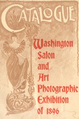 Catalogue: Washington Salon and Art Photographic Exhibition of 1896