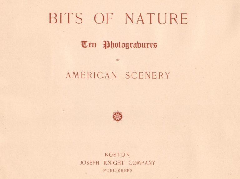 Title Page: Bits of Nature: Ten Photogravures of American Scenery