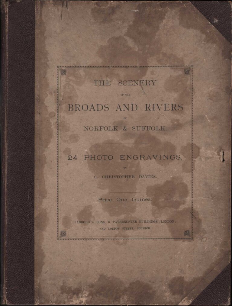 The Scenery of the Broads and Rivers of Norfolk & Suffolk: First Series